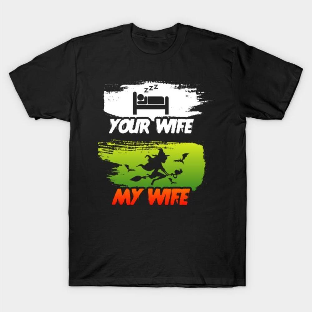 Your Wife My Wife Halloween Tshirt